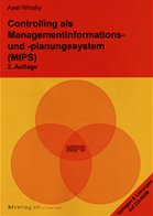 Controlling als Managementinformations- und -planungssystem (MIPS)