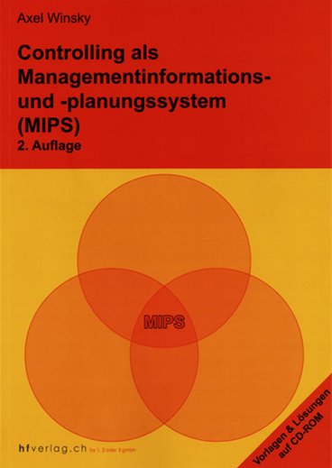 Controlling als Managementinformations- und -planungssystem (MIPS)